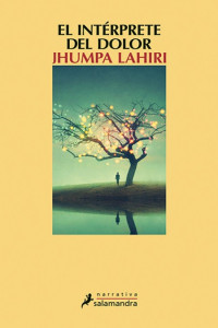 Jhumpa Lahiri — El intérprete del dolor