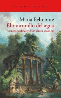 María Belmonte — El murmullo del agua