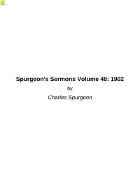 Charles Spurgeon — Spurgeon's Sermons Volume 48: 1902
