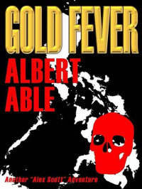 Able, Albert — Alex Scott 02 - Gold Fever