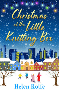 Helen J. Rolfe — Christmas at the Little Knitting Box