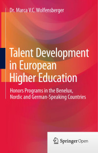 Dr. Marca V.C. Wolfensberger — Talent Development in European Higher Education