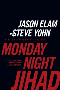 Jason Elam;Steve Yohn; & Steve Yohn — Monday Night Jihad