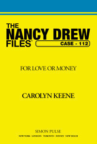 Carolyn Keene — For Love or Money