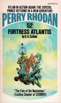 K. H. Scheer — Perry Rhodan 052 - Fortress Atalntis