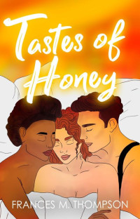 Frances M. Thompson — Tastes of Honey