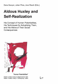 Dana Sawyer, Julian Piras, Uwe Rasch (Eds.); — Aldous Huxley and Self-Realization