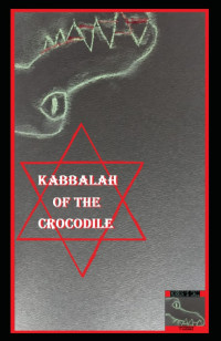 Frank Gardener — Kabbalah of the Crocodile