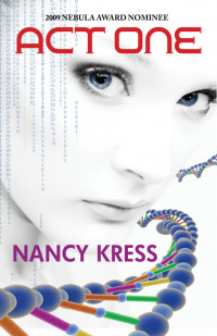 Nancy Kress — Act One