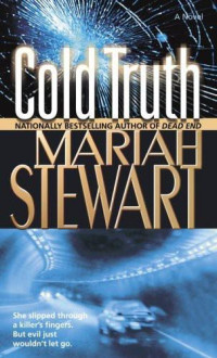 Mariah Stewart — Cold Truth: A Novel