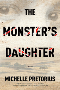 Michelle Pretorius — The Monster's Daughter