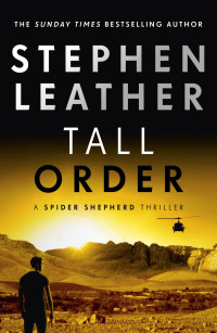 Leather, Stephen — Spider Shepherd 15 - Tall Order