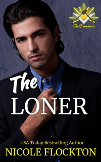 Nicole Flockton — The Loner: A Billionaire Boss Romance