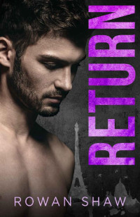 Rowan Shaw — RETURN (Rewind Book 2) MM