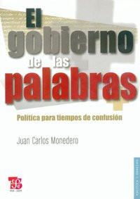 Juan Carlos Monedero — El gobierno de las palabras