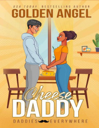 Golden Angel — Cheese Daddy (Daddies Everywhere)