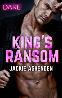 Jackie Ashenden [Ashenden, Jackie] — King's Ransom