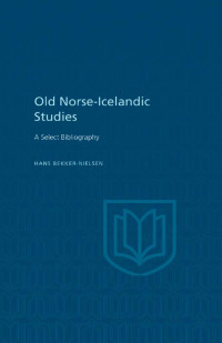Bekker-Nielsen, Hans; — Old Norse-Icelandic Studies