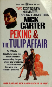 Nick Carter — Peking & The Tulip Affair