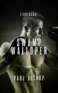 Paul Bishop — Fightcard: Swamp Walloper
