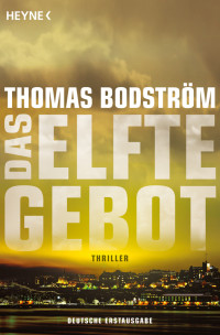 Thomas Bodstroem, — Das elfte Gebot
