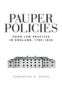 Samantha A. Shave; — Pauper Policies