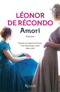 Léonor De Récondo [De Récondo, Léonor] — Amori