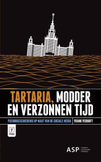 Frank Verhoft — Tartaria, modder en verzonnen tijd