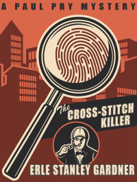Erle Stanley Gardner — The Cross-Stitch Killer