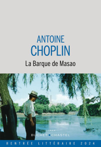 Antoine Choplin — La barque de Masao