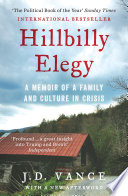 J. D. Vance — Hillbilly Elegy: A Memoir of a Family and Culture in Crisis