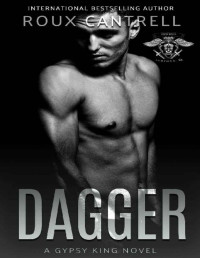 Roux Cantrell — Dagger (Gypsy Kings Book 8)
