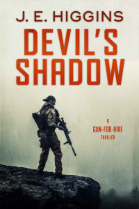 J. E. Higgins — The Devil's Shadow: A Gun-for-Hire Thriller