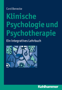 Cord Benecke — Klinische Psychologie und Psychotherapie