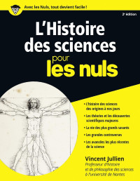 Vincent JULLIEN — L'histoire des sciences pour les Nuls, 2ème éd.