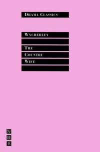 William Wycherley — The Country Wife