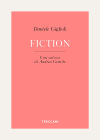 Daniele Giglioli — Fiction