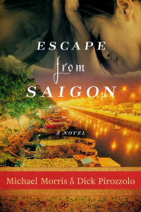 Michael Morris & Dick Pirozzolo — Escape From Saigon