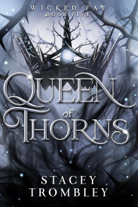 Stacey Trombley — Queen of Thorns