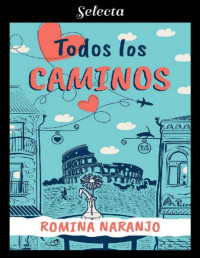 Romina Naranjo [Naranjo, Romina] — Todos los caminos