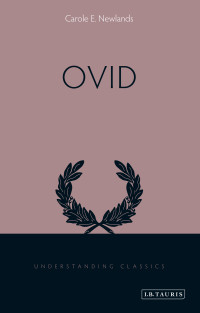 Carole E. Newlands; — Ovid