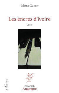 Liliane Guisset; — Les encres d'ivoire