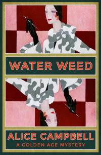 Alice Campbell — Water Weed 