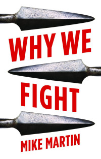 Mike Martin — Why We Fight