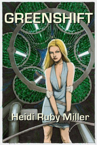 Heidi Ruby Miller — Greenshift