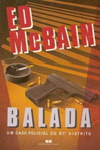 Ed McBain — Balada - Um Caso Policial do 87° Distrito