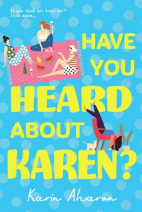 Karin Aharon — Have you heard about Karen?