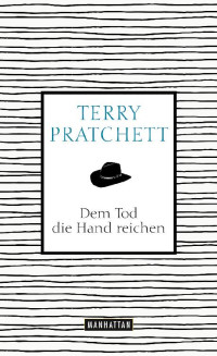 Terry Pratchett — Dem Tod die Hand reichen