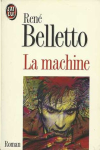 René Belletto — La Machine