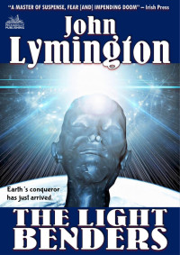 John Lymington. — The Light Benders.